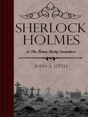 cover image of Sherlock Holmes and the Acton Body-Snatchers